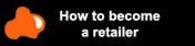 How to become a retailer